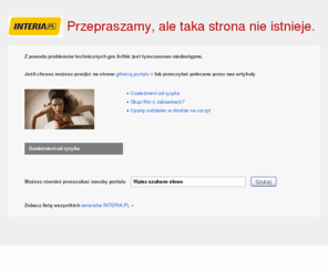 arthic.com: 404 Przepraszamy, ale taka strona nie istnieje - INTERIA.PL
Przepraszamy, ale taka strona nie istnieje