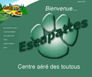 escapattes.com: ESCAPATTES : Centre ar des toutous
Votre chien s'ennuie quand vous tes au boulot. Confiez le  Escapattes... il va vous aimer encore plus.