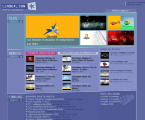 lenodal.com: LENODAL.COM : identits (tl)visuelles : blog, mdias, forums
L'actualit de l'habillage tl, et identits visuelles des chanes TV. Blog, mdias sons et vidos, gnriques, jingles, forums, typographies, logos, habillages fictifs...