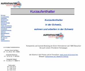 kurzaufenthalter.ch: Aufenthalter INFO e V
Aufenthalter arbeiten und wohnen in der Schweiz