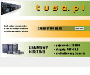 tusa.pl: tusa.pl - hosting
Serwis darmowych usług hostingowych