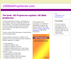 100bibleprophecies.com: About the book 100 Prophecies
About the book 100 Prophecies and its commentaries on Biblical prophecies about a Messiah, the nation of Israel, the nations around Israel, and the future of the world