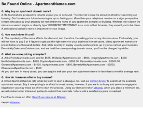 apartmentsnames.com: Own your address - ApartmentNames.com
ApartmentNames.com sells domain names for apartment property owners
that prospects and tenants will easily rememember