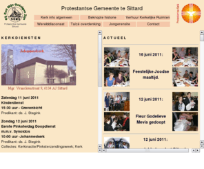 protestants-sittard.nl: Protestantse Gemeente te Sittard
Dit is de site van de Protestantse Gemeente te Sittard met een actueel overzicht van kerkdiensten, activiteiten, geschiedenis, regels en structuur, jongerenwerk en contactinformatie. /