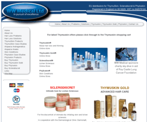 wwmedicalltd.com: WW Medical Ltd - Thymuskin, Phytoskin, hair loss, hair loss treatment, male hair loss, femail hair loss, skin care, Psoriasis, eczema,  skin disorders, baldness, alopecia areata, hair thinning, dandruf
Thymuskin hair loss treatment products balding male hair loss female hair loss hair care and Phytoskin skin care for Psoriasis and eczema skin disorders