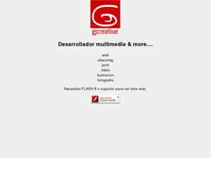 gjcreative.com: GJ CREATIVE - Desarrollador multimedia & mmore.
Desarrollador multimedia, diseñador grafico, graphic designer.