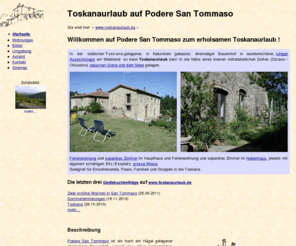 toskanaurlaub.de: Toskanaurlaub auf San Tommaso in der Toskana
Der Toskanaurlaub auf San Tommaso bietet Toskana-Erholung pur bei Ihrem Urlaub in der südlichen Toskana. Ruhige Aussichtslage am Waldrand: Toskanaurlaub wie er sein muss!