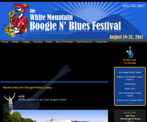 nhbluesfestivals.com: the White Mountain Boogie N' Blues Festival || 2011 Blues Festival in NH, NE
We are the largest blues festival in NH! The festival has award-winning blues artists, vendors, fireworks, and childrens' activities