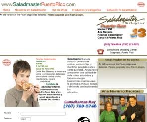 saladmasterpuertorico.com: Saladmaster Puerto Rico
Saladmaster Puerto Rico Ollas Saladmaster Clases de Cocina (787) 789-5748 (787) 272-7973. 