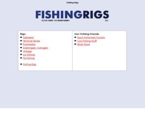 fishingrigs.biz: Fishing Rigs
Lots of fishing rigs for sale. 