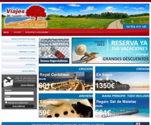 viajespuertadealcudia.com: Viajes Puerta de Alcudia
Con Viajes Puerta de Alcudia vacaciones a cualquier parte del mundo. Viajes puerta de Alcudia se encarga de su viaje de novios, vacaciones, viaje de negocio, circuitos, grupos escolares, tercera edad, reserva de billetes, Avión Crucero, AVE.