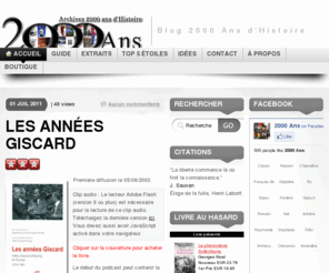 2000ans.com: 2000 ANS
Blog de l'émission "LA MARCHE DE L'HISTOIRE" et archives de "2000 ANS D'HISTOIRE" - Épisodes disponibles pour écoute - Émissions créées et présentées respectivement par Jean Lebrun et Patrice Gélinet, sur France Inter du lundi au vendredi de 13h30 à 14h.