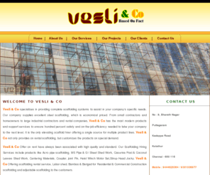 vesliandco.com: Vesliandco, Chennai Scaffolding Company, Coimbatore Scaffolding Company
Vesli & Co specializes in providing complete scaffolding systems Vesli and Co Scaffolding Hiring Services include products like Acro pipe scaffolding, MS Pipe & GI Sheet Shed Work, Casurina Post & Coconut Leaves Shed Work, Centering Materials, Couplar, joint Pin, Heist Winch Motor Set,Stirup Head Jocky