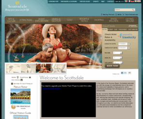 scottsdalecvb.com: Scottsdale Hotels, Restaurants, Golf - Arizona Vacation Information - Scottsdale CVB
Official Scottsdale Travel Resource - Vacation Information on Hotels, Restaurants, Golf, Travel, Conventions, Maps, Things to Do.