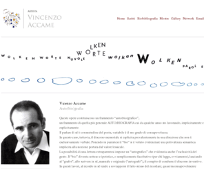 vincenzoaccame.com: Vincenzo Accame
 Informazioni biografiche, pubblicazioni, commenti critici, mostre personali e galleria delle opere dell'artista ligure.