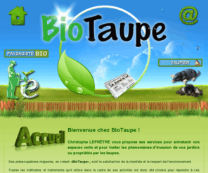 biotaupe.fr: BioTaupe - Entretien Espaces Verts, Piégeage Taupes - Christophe Lepretre - Loiret
Taupier taupe entretien espaces verts méthodes naturelles et biologiques - 45 Ousson sur Loire, Loiret