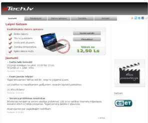 etech.lv: Datoru apkopes - eTech.lv
Mēs piedāvājam datoru apkopes, fizisku datora tīrīšanu, attīrīšanu no vīrusiem, klaviatūru tīrīšanu... Datoru apkopes nav datoru remonts!