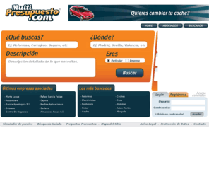 multipresupuesto.net: Presupuestos online y petición de presupuestos de servicios - Multipresupuesto
Todo sobre Multipresupuesto, la nueva forma de encontrar una empresa o un profesional en el sector requerido. Petición online de presupuestos para coches, reparación de hogar o servicios profesionales.