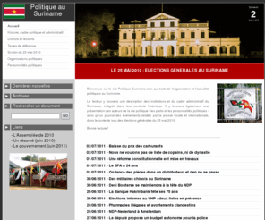 politique-suriname.com: Politique au Suriname
Bienvenue sur le site Politique Suriname, le site indépendant d'information sur l'actualité politique au Suriname.