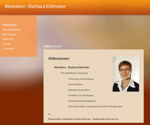 mediation-eiblmaier.com: Willkommen!
Mediation - Anwältin Barbara Eiblmaier