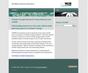 change-climate.com: UK Water Industry Research (UKWIR) - Climate Change
CHANGE-CLIMATE UKWIR CLIMATE CHANGE TECHNICAL REPORTS LIBRARY, DATA ARCHIVE AND FORECASTING SOFTWARE 