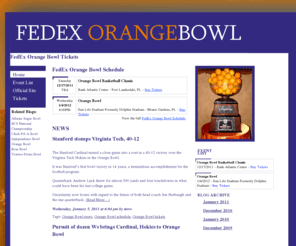 fedexorangebowltickets.com: FedEx Orange Bowl Tickets | FedEx Orange Bowl Scores, News, and FedEx Orange Bowl Information
FedEx Orange Bowl Scores, News, and FedEx Orange Bowl Tickets.  FedEx Orange Bowl Blog featuring a full FedEx Orange Bowl Schedule of regular seaon and FedEx Orange Bowl playoff games.