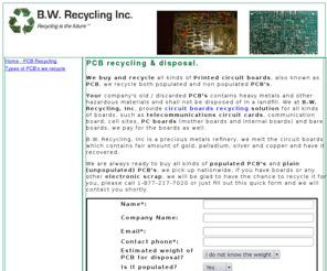 pcbrecycling.net: PCB Recycling - disposal of Scrap printed circuit boards
We buy PCB scrap for recycling, of all kinds, populated and unpopulated printed circuit boards for recycling purposes