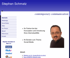schmatz.cc: Stephan Schmatz - Webdesign + Social Media
Stephan Schmatz - Social-Media-Berater und Vortragender zu Internet-Themen in Krems an der Donau.