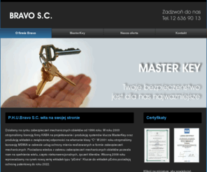 bravo-masterkey.pl: Bravo S.C. - Masterkey systemy klucza - zabezpieczenia
Działamy na rynku zabezpieczeń mechanicznych obiektów od 1996 roku. W naszej ofercie znajdujš się systemy klucza Masterkey.