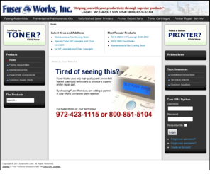 fuserworks.com: fuserworks.com
Fuser Works, Inc. Supplying high quality fusers and maintenance kits to service and support companies across the USA.  Restored and Refurbished Laser Printers, Fusing Assemblies, PM Kits, printer parts, toner, and more