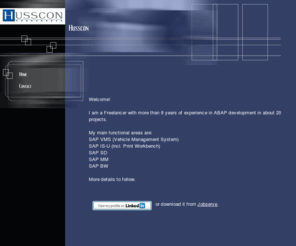 husscon.com: Husscon - IT Freelancer
Husscon IT ABAP development SAP VMS IS-U Print Workbench BW Freelancer