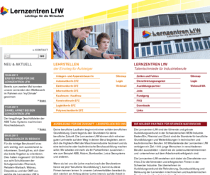 lernzentren-lfw.ch: Lehrstellen im Ausbildungsverbund Lernzentren LfW als Polymechaniker, Elektroniker, Informatiker, Automatiker, Kaufmann / Kauffrau, Logistiker, Anlagen- und Apparatebauerin, Konstrukteur
Lernzentren LfW. Lehrstellen als: Polymechaniker/in, Elektroniker/in, Informatiker/in, Kaufmann / Kauffrau, Automatiker/in, Konstrukteur/in, Logistiker/in, Anlagen- und Apparatebauer/in.