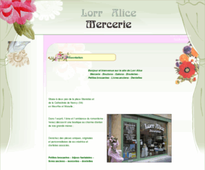 lorralice.com: Mercerie à Nancy - Lorralice - vente d'articles et accessoires artisanaux pour décoration intérieure en Lorraine 54
Situé à Nancy en Lorraine 54, la mercerie Lorralice vous propose ses services dans la vente de produits et accessoires artisanaux en dentelle, soie, tissu, ruban, mais aussi dans des stages et l'apprentissage de la broderie