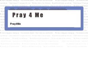 pleasepray4me.com: Pray4Me
Joomla! - the dynamic portal engine and content management system
