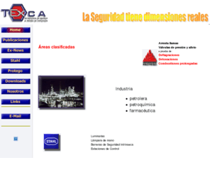 texca.com: Tecnología de Equipos a prueba de Explosión
Equipos a prueba de Explosión/Explosionproof Equipment, TEX,C.A. representante de las compañias R. Stahl y Protego en Venezuela