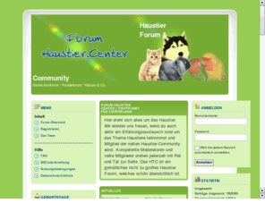 haustier-center.de: Haustierforum Haustier Center | Treffpunkt fuer Tierfreunde. Alles ber Haltung, Pflege, Ernhrung und Gesundheit von Hund, Katze, Kaninchen & Co.
Haustierforum | Haustier-Center | Treffpunkt fr Tierfreunde