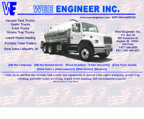 wee-engineer.com: Wee Engineer, your supplier vacuum tank trucks 
and environmental equipment.
Supplier of vacuum tank trucks, septic trucks, portable toilet trucks, and liquid waste environmental equipment.