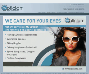 myopticiannyc.com: MY Optician NYC | Eye Care Clinic, Prescription Eyeglasses, Designer Sunglasses, Frames, Contact Lenses Exam, Optical Store, Eye Exam | Brooklyn, New York, Downtown
My Optician: New York Eye Care Centers. Eyewear, Lenses, Contact Lenses, Prescription Sunglasses and Eye Health.