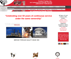 controlcentertn.com: Control Center, Inc., Knoxville, TN, valves, generant, level controls, 

instrument calibrators, gauges, filters, flanges, regulators, flow switches, 

excess flow valves, camera systems, purge meters, rotameters, rotameters, 

process recorders, process contro
Control Center, Inc., Knoxville, TN, valves, generant, level controls, instrument calibrators, gauges, filters, flanges, regulators, flow switches, excess flow valves, camera systems, purge meters, rotameters, rotameters, process recorders, process controllers, IP transducers, solenoids, crygenic valves