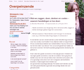 overpeinzende.nl: Overpeinzende: spiritueel blog
Denkend over het leven, spirituele groei en meer overpeinzingen