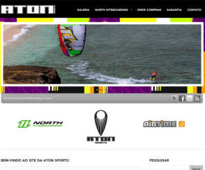 atonsports.com: Aton Sports Brasil
Distribuidor de produtos para esportes radicais. Distribuidor exclusivo North Kiteboarding e Airtime Kite no Brasil.