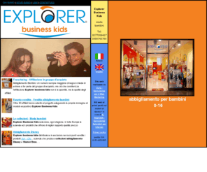 explorerbusinesskids.it: Abbigliamento moda bambino - Explorer Business Kids
  Explorer Business Kids è la novità nel settore abbigliamento moda bambino. Franchising e gruppo d'acquisto sul mercato nazionale ed internazionale. Vendita moda bambino in franchising. Affiliazione in gruppo d'acquisto.