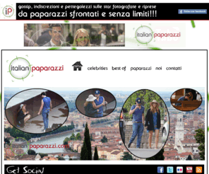 italianpaparazzi.com: Italian Paparazzi Gossip, le indiscrezioni e i pettegolezzi sulle star, Top Gossip
Italian Paparazzi Gossip, le indiscrezioni e i pettegolezzi sulle star, Top Gossip