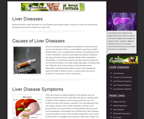 liverdiseases.net: Liver Diseases - Causes, Diagnosis, Symptoms, Types, Treatment and More
Information on various types of liver diseases and associated causes, diagnosis, symptoms, types, prevention, risks, treatments. Cirrhosis, Hepatitis, and other chronic and rare liver diseases.