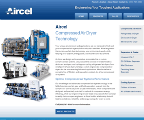 aircelcorp.com: Aircel Designs & Manufactures Compressed Air Dryer Systems & Parts | Refrigerated Compressed Air Dryer | Desiccant Air Dryers
Aircel manufactures energy efficient compressed air dryer systems for a wide-range of industries and applications. Aircel specializes in compressed air systems design of refrigerated compressed air dryers and desiccant compressed air dryers for industrial compressed air applications. We offer a full line of filtration mechanisms, water separators, drains, chillers, aftercoolers, and more.