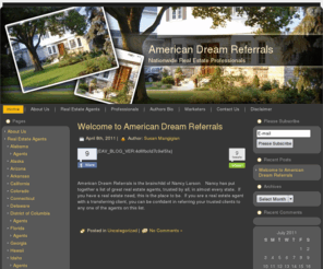 americandreamreferrals.com: American Dream Referrals
American Dream Referrals is a directory of Real Estate professionals, agents, attorneys, title companies, home inspectors, stagers and movers.