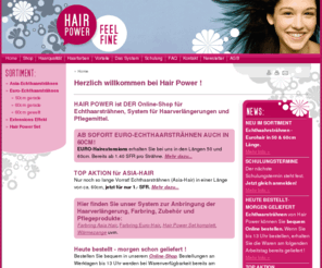 hair-power.com: HAIR POWER - Haarverlängerung, Extensions, Hairextensions, Haarverdichtung, Echthaarsträhnen kostengünstig Online bestellen...
HAIR-POWER>>Echthaarsträhnen kostengünstig Online bestellen.