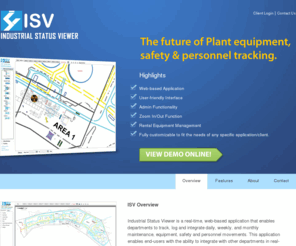 isviewer.com: Equipment Management Software | Industrial Status Viewer | ISV
Industrial Status Viewer is a real-time, web-based application that enables departments to track, log and integrate daily, weekly, and monthly maintenance, equipment, safety and personnel movements. This application enables end-users with the ability to integrate with other departments in real-time, reducing the probability of congested work spaces and the risks associated with close proximity work.