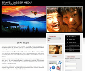 traveljabber.com: What We Do
We breath life into destinations and tours by creating informative yet entertaining travel videos for your website.