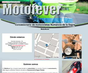 motofever.es: Concesionario de motocicletas Numancia de la Sagra. Motofever
Somos un concesionario multimarca de motocicletas y quads. Ofrecemos financiación y seguros económicos. Llámenos al tlf. 925 341 168.